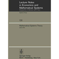 Mathematical Systems Theory: Proceedings of the International Symposium Udine, I [Paperback]