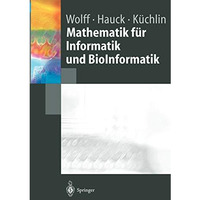 Mathematik f?r Informatik und BioInformatik [Paperback]