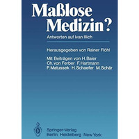 Ma?lose Medizin?: Antworten auf Ivan Illich [Paperback]