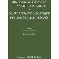 Mechanical Behavior of Anisotropic Solids / Comportment M?chanique des Solides A [Paperback]