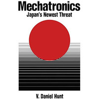 Mechatronics: Japan's Newest Threat [Paperback]