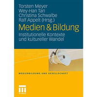 Medien & Bildung: Institutionelle Kontexte und kultureller Wandel [Paperback]