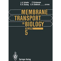 Membrane Transport in Biology [Paperback]