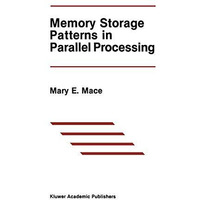 Memory Storage Patterns in Parallel Processing [Paperback]