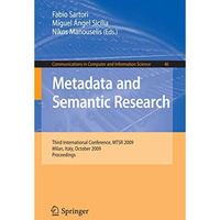 Metadata and Semantic Research: Third International Conference, MTSR 2009, Milan [Paperback]