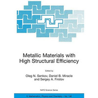 Metallic Materials with High Structural Efficiency [Hardcover]