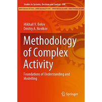 Methodology of Complex Activity: Foundations of Understanding and Modelling [Paperback]