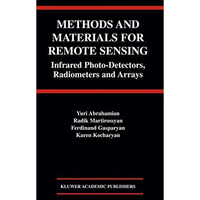 Methods and Materials for Remote Sensing: Infrared Photo-Detectors, Radiometers  [Hardcover]