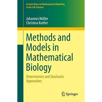 Methods and Models in Mathematical Biology: Deterministic and Stochastic Approac [Paperback]