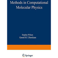 Methods in Computational Molecular Physics [Paperback]