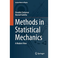 Methods in Statistical Mechanics: A Modern View [Paperback]