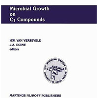 Microbial Growth on C1 Compounds: Proceedings of the 5th International Symposium [Paperback]