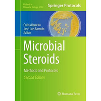 Microbial Steroids: Methods and Protocols [Hardcover]