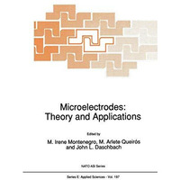 Microelectrodes: Theory and Applications [Hardcover]