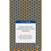 Migration and Worker Fatalities Abroad [Hardcover]