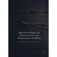 Migration, Refugees and Human Security in the Mediterranean and MENA [Hardcover]