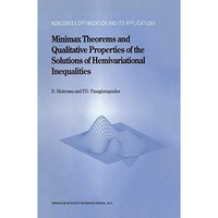 Minimax Theorems and Qualitative Properties of the Solutions of Hemivariational  [Paperback]