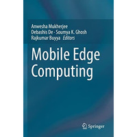 Mobile Edge Computing [Paperback]