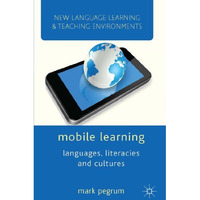 Mobile Learning: Languages, Literacies and Cultures [Hardcover]