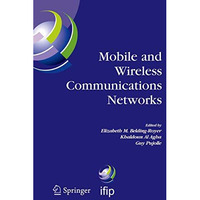 Mobile and Wireless Communications Networks: IFIP TC6 / WG6.8 Conference on Mobi [Paperback]