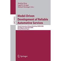 Model-Driven Development of Reliable Automotive Services: Second Automotive Soft [Paperback]