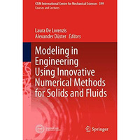 Modeling in Engineering Using Innovative Numerical Methods for Solids and Fluids [Hardcover]