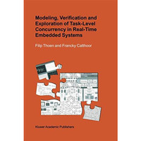 Modeling, Verification and Exploration of Task-Level Concurrency in Real-Time Em [Paperback]