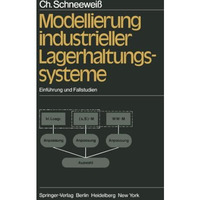 Modellierung industrieller Lagerhaltungssysteme: Einf?hrung und Fallstudien [Paperback]