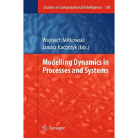 Modelling Dynamics in Processes and Systems [Hardcover]