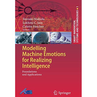 Modelling Machine Emotions for Realizing Intelligence: Foundations and Applicati [Hardcover]