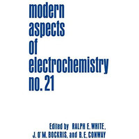 Modern Aspects of Electrochemistry 21 [Hardcover]