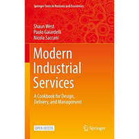 Modern Industrial Services: A Cookbook for Design, Delivery, and Management [Hardcover]