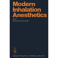 Modern Inhalation Anesthetics [Paperback]