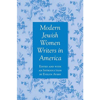 Modern Jewish Women Writers in America [Paperback]