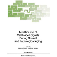 Modification of Cell to Cell Signals During Normal and Pathological Aging [Paperback]