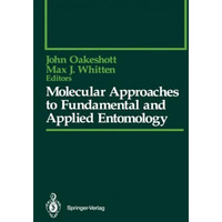 Molecular Approaches to Fundamental and Applied Entomology [Paperback]