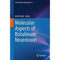 Molecular Aspects of Botulinum Neurotoxin [Hardcover]