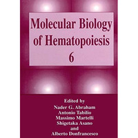 Molecular Biology of Hematopoiesis 6 [Hardcover]