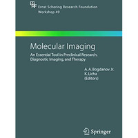 Molecular Imaging: An Essential Tool in Preclinical Research, Diagnostic Imaging [Hardcover]