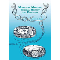 Molecular Markers, Natural History and Evolution [Paperback]