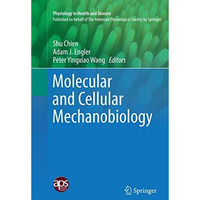 Molecular and Cellular Mechanobiology [Paperback]