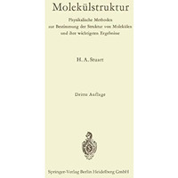 Molek?lstruktur: Physikalische Methoden zur Bestimmung der Struktur von Molek?le [Paperback]