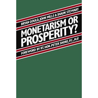 Monetarism or Prosperity? [Paperback]