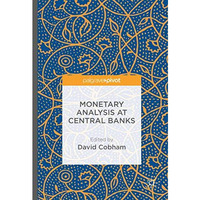 Monetary Analysis at Central Banks [Hardcover]