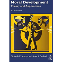 Moral Development: Theory and Applications [Paperback]