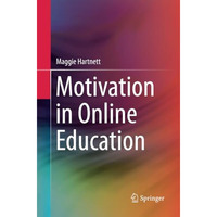 Motivation in Online Education [Paperback]