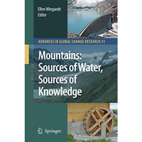 Mountains: Sources of Water, Sources of Knowledge [Paperback]