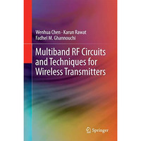 Multiband RF Circuits and Techniques for Wireless Transmitters [Hardcover]