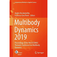 Multibody Dynamics 2019: Proceedings of the 9th ECCOMAS Thematic Conference on M [Hardcover]