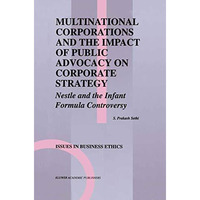 Multinational Corporations and the Impact of Public Advocacy on Corporate Strate [Paperback]